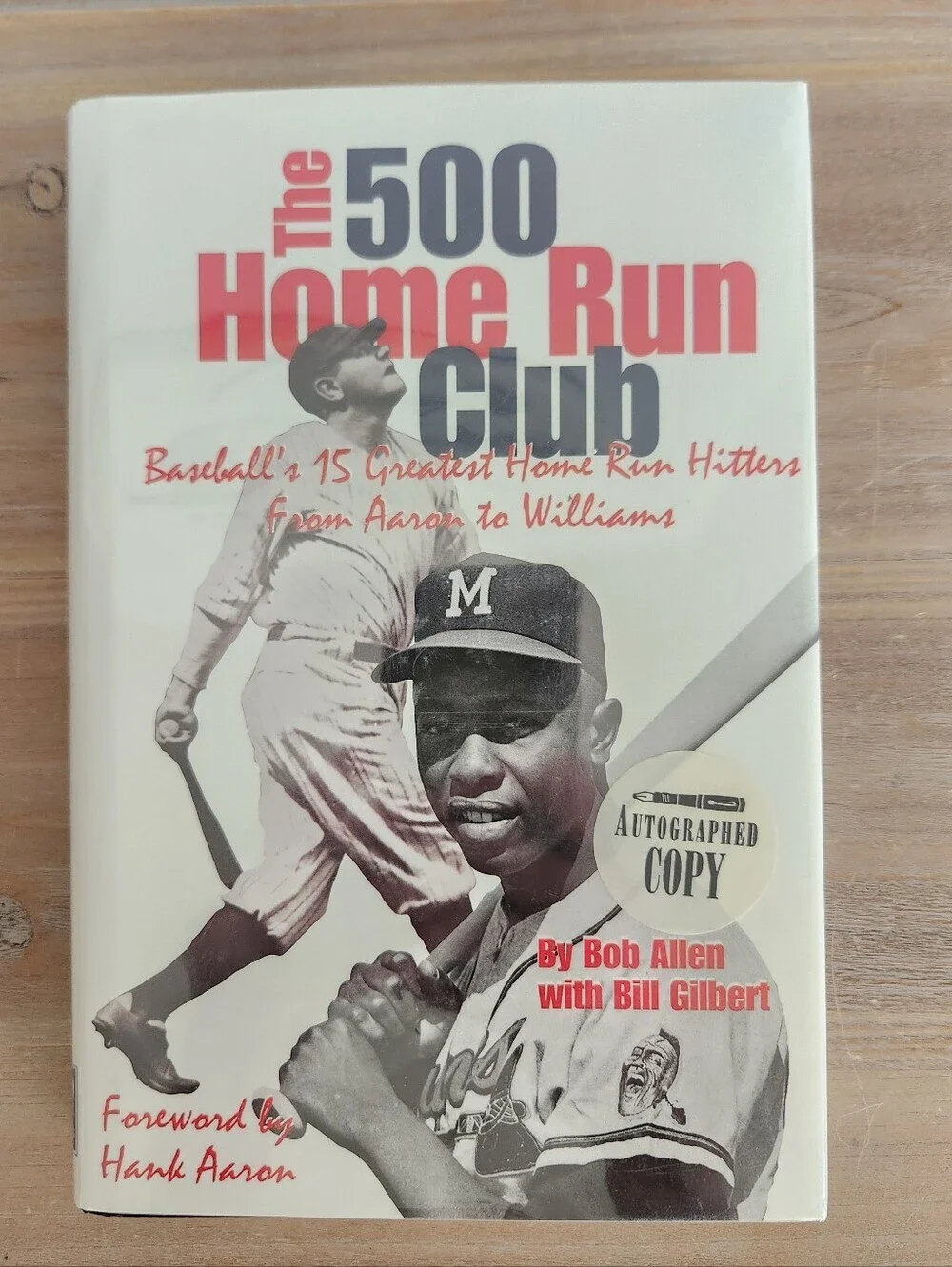 The 500 Home Run Club Signed Bob Allen Bill Gilbert Hardcover Autograph Book